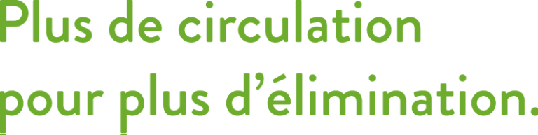 Plus de circulation pour plus delimination